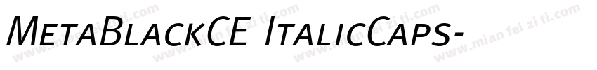 MetaBlackCE ItalicCaps字体转换